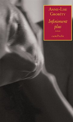 Infiniment plus (eBook, ePUB) - Grobéty, Anne-Lise