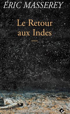 Le Retour aux Indes (eBook, ePUB) - Masserey, Éric