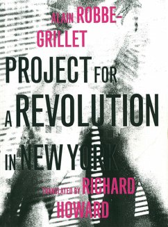 Project for a Revolution in New York (eBook, ePUB) - Robbe-Grillet, Alain