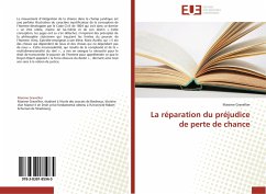 La réparation du préjudice de perte de chance - Gravellier, Maxime