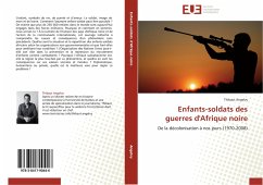 Enfants-soldats des guerres d'Afrique noire - Angelvy, Thibaut