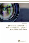 Structure and Motion Recovery under Difficult Imaging Conditions