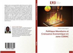Politique Monétaire et Croissance Economique en zone CEMAC - Nguena, Christian Lambert