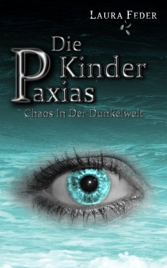 Die Kinder Paxias (eBook, ePUB) - Feder, Laura