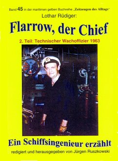 Flarrow, der Chief – Teil 2 – Technischer Wachoffizier 1963 (eBook, ePUB) - Rüdiger, Lothar