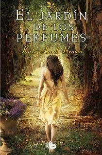 El jardín de los perfumes - Lord Brown, Kate