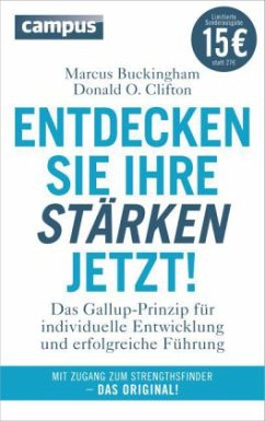 Entdecken Sie Ihre Stärken jetzt! - Buckingham, Marcus; Clifton, Donald O.