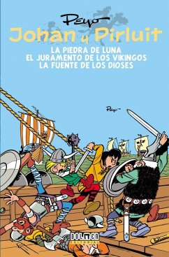 Johan y Pirluit 2 : La piedra de luna ; El juramento de los vikingos ; La fuente de los dioses - Culliford, Thierry; Peyo