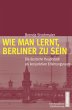 Wie man lernt, Berliner zu sein - Bild 1