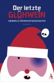 Der letzte Glühwein Der letzte Glühwein