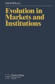 Evolution in Markets and Institutions Evolution in Markets and Institutions