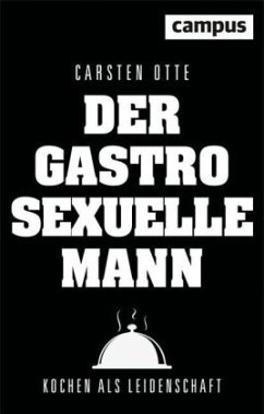 Der gastrosexuelle Mann - Otte, Carsten