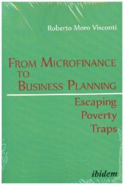 From Microfinance to Business Planning: Escaping Poverty Traps - Moro Visconti, Roberto