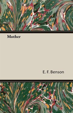 Mother - Benson, E. F.
