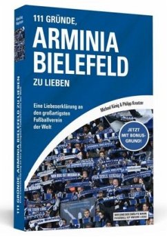 111 Gründe, Arminia Bielefeld zu lieben - König, Michael;Kreutzer, Philipp