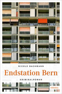 Endstation Bern - Bachmann, Nicole