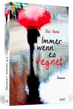 Immer wenn es regnet - Sand, Juli