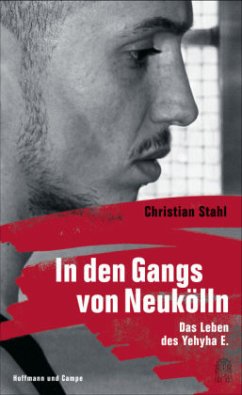 In den Gangs von Neukölln - Stahl, Christian