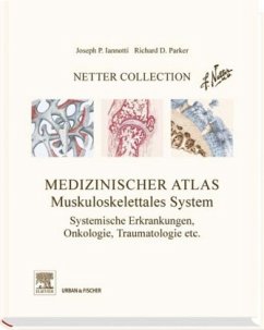 Medizinischer Atlas, Muskuloskelettales System - Iannotti, Joseph P.; Parker, Richard D.