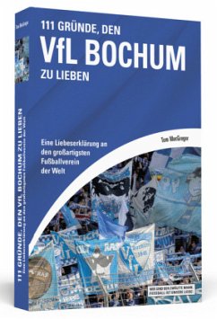 111 Gründe, den VfL Bochum zu lieben - MacGregor, Tom