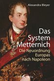 Das System Metternich