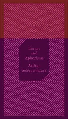 Essays and Aphorisms - Schopenhauer, Arthur