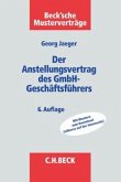 Der Anstellungsvertrag des GmbH-Geschäftsführers Der Anstellungsvertrag des GmbH-Geschäftsführers