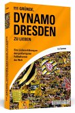 111 Gründe, Dynamo Dresden zu lieben