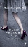 In Zeiten von Liebe und Lüge In Zeiten von Liebe und Lüge