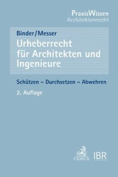 Urheberrecht für Architekten und Ingenieure - Binder, Anja;Messer, Heidi