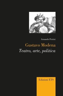 Cover Gustavo Modena. Teatro, arte, politica