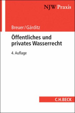 Öffentliches und privates Wasserrecht - Breuer, Rüdiger;Gärditz, Klaus F.