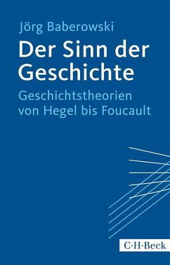 Der Sinn der Geschichte - Baberowski, Jörg