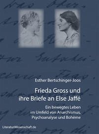 Frieda Gross und ihre Briefe an Else Jaffé - Bertschinger-Joos, Esther