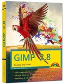 GIMP 2.8 Einstieg und Praxis