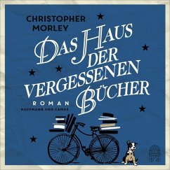 Das Haus der vergessenen Bücher - Morley, Christopher