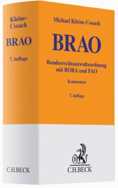 BRAO, Bundesrechtsanwaltsordnung mit BORA und FAO, Kommentar - Kleine-Cosack, Michael