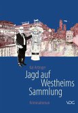 Jagd auf Westheims Sammlung