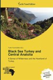 Black Sea Turkey and Central Anatolia