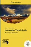 Kyrgyzstan Travel Guide Kyrgyzstan Travel Guide