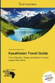 Kazakhstan Travel Guide