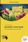 Jerusalem Travel Guide Jerusalem Travel Guide