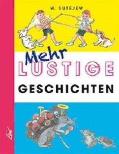 Mehr lustige Geschichten - Sutejew, Wladimir