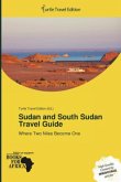 Sudan and South Sudan Travel Guide
