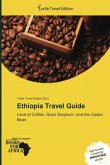 Ethiopia Travel Guide Ethiopia Travel Guide