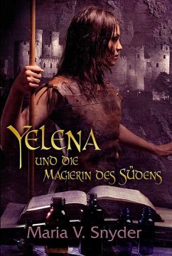 Yelena und die Magierin des Südens (eBook, PDF) - Snyder, Maria V.