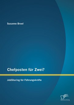 Chefposten für Zwei? JobSharing für Führungskräfte (eBook, PDF) - Broel, Susanne