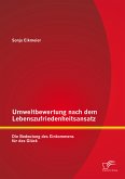 Umweltbewertung nach dem Lebenszufriedenheitsansatz: Die Bedeutung des Einkommens für das Glück (eBook, PDF)