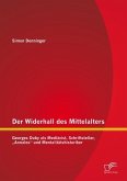 Der Widerhall des Mittelalters: Georges Duby als Mediävist, Schriftsteller, "Annales" und Mentalitätshistoriker (eBook, PDF)