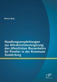 Handlungsempfehlungen zur Attraktivitätssteigerung des öffentlichen Busverkehrs für Pendler in der Kommune Sonderborg (eBook, PDF)